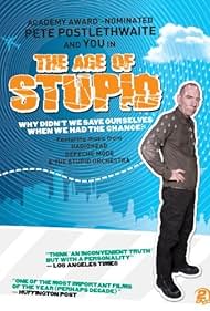 The Age of Stupid (2009) watch-The Age of Stupid (2009)