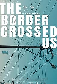 The Border Crossed Us (2023) watch-The Border Crossed Us (2023)