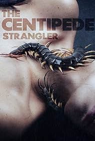 The Centipede Strangler (2025) watch-The Centipede Strangler (2025)