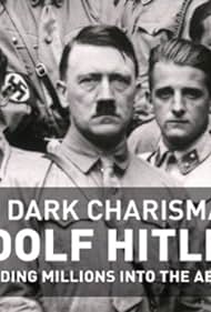 The Dark Charisma of Adolf Hitler (2012) watch-The Dark Charisma of Adolf Hitler (2012)
