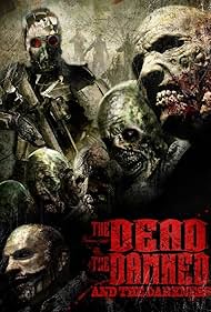 The Dead the Damned and the Darkness (2014) watch-The Dead the Damned and the Darkness (2014)