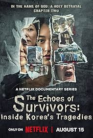 watch-The Echoes of Survivors: Inside Korea's Tragedies (2025)