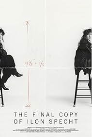 The Final Copy of Ilon Specht (2024) watch-The Final Copy of Ilon Specht (2024)