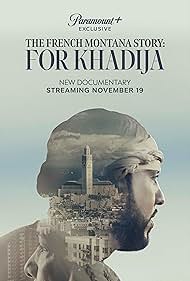 watch-The French Montana Story: For Khadija (2023)