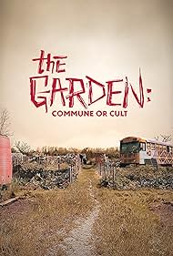 The Garden: Commune or Cult (2023) watch-The Garden: Commune or Cult (2023)