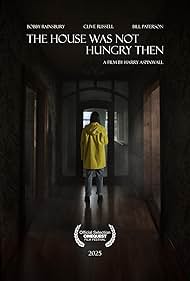 The House Was Not Hungry Then (2025) watch-The House Was Not Hungry Then (2025)