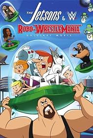 The Jetsons & WWE: Robo-WrestleMania! (2017) watch-The Jetsons & WWE: Robo-WrestleMania! (2017)