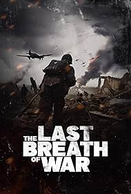 The Last Breath of War (2025) watch-The Last Breath of War (2025)