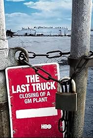 The Last Truck: Closing of a GM Plant (2009) watch-The Last Truck: Closing of a GM Plant (2009)