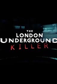 The London Underground Killer (2024) watch-The London Underground Killer (2024)