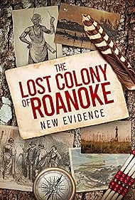 The Lost Colony of Roanoke: New Evidence (2022) watch-The Lost Colony of Roanoke: New Evidence (2022)