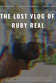 The Lost Vlog of Ruby Real (2020) watch-The Lost Vlog of Ruby Real (2020)