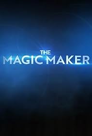 watch-The Magic Maker (2021)