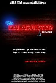 The Maladjusted (2013) watch-The Maladjusted (2013)