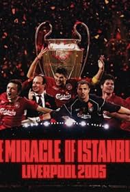 watch-The Miracle of Istanbul Liverpool (2005) 2025