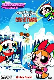 watch-The Powerpuff Girls: 'Twas the Fight Before Christmas (2003)