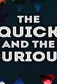 watch-The Quick and the Curious (2016)