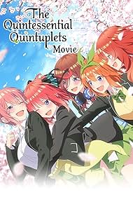 The Quintessential Quintuplets Movie (2022) watch-The Quintessential Quintuplets Movie (2022)