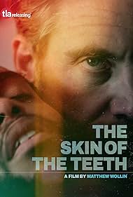 The Skin of the Teeth (2019) watch-The Skin of the Teeth (2019)