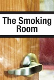 The Smoking Room (2004) watch-The Smoking Room (2004)