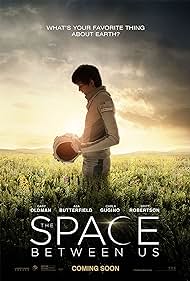 The Space Between Us (2017) watch-The Space Between Us (2017)