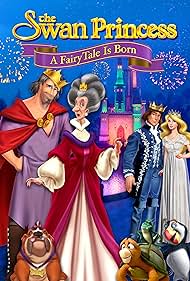 The Swan Princess: A Fairytale Is Born (2023) watch-The Swan Princess: A Fairytale Is Born (2023)