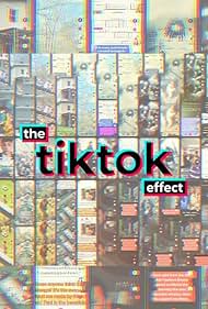 The TikTok Effect (2023) watch-The TikTok Effect (2023)