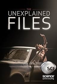 The Unexplained Files (2013) watch-The Unexplained Files (2013)