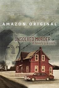 The Unsolved Murder of Beverly Lynn Smith (2022) watch-The Unsolved Murder of Beverly Lynn Smith (2022)