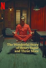 The Wonderful Story of Henry Sugar and Three More (2024) watch-The Wonderful Story of Henry Sugar and Three More (2024)