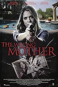 The Wrong Mother (2017) watch-The Wrong Mother (2017)