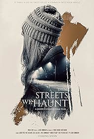 These Streets We Haunt (2021) watch-These Streets We Haunt (2021)