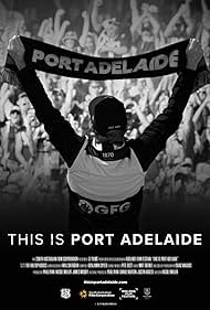 This Is Port Adelaide (2021) watch-This Is Port Adelaide (2021)