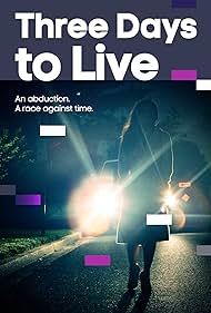 watch-Three Days to Live (2017)