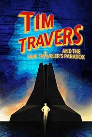 Tim Travers & The Time Traveler's Paradox (2025) watch-Tim Travers & The Time Traveler's Paradox (2025)