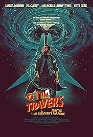 watch-Tim Travers & the Time Travelers Paradox (2025)