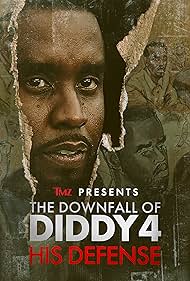 watch-TMZ Presents | The Downfall of Diddy 4: His Defense (2025)