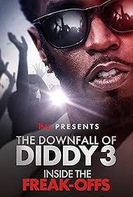 TMZ Presents: The Downfall of Diddy: Inside the Freak-Offs (2024) watch-TMZ Presents: The Downfall of Diddy: Inside the Freak-Offs (2024)