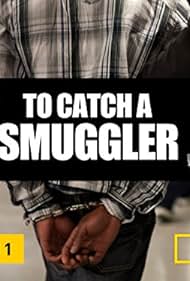 watch-To Catch a Smuggler (2012)