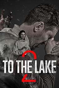 To the Lake (2020) watch-To the Lake (2020)