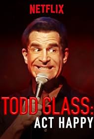 watch-Todd Glass: Act Happy (2018)