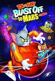 Tom and Jerry Blast Off to Mars! (2005) watch-Tom and Jerry Blast Off to Mars! (2005)