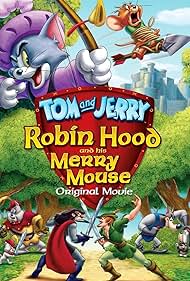 Tom and Jerry: Robin Hood and His Merry Mouse (2012) watch-Tom and Jerry: Robin Hood and His Merry Mouse (2012)