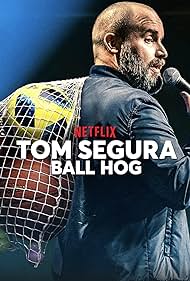 Tom Segura: Ball Hog (2020) watch-Tom Segura: Ball Hog (2020)