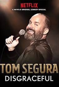watch-Tom Segura: Disgraceful (2018)