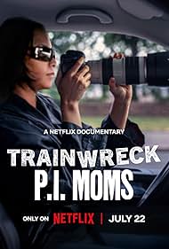watch-Trainwreck: P.I. Moms (2025)