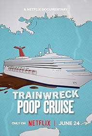 Trainwreck: Poop Cruise (2025) watch-Trainwreck: Poop Cruise (2025)
