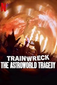 watch-Trainwreck: The Astroworld Tragedy (2025)