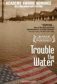Trouble the Water (2008) watch-Trouble the Water (2008)