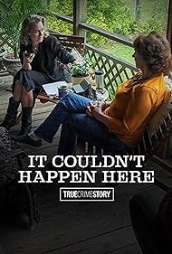 True Crime Story: It Couldn't Happen Here (2021) watch-True Crime Story: It Couldn't Happen Here (2021)